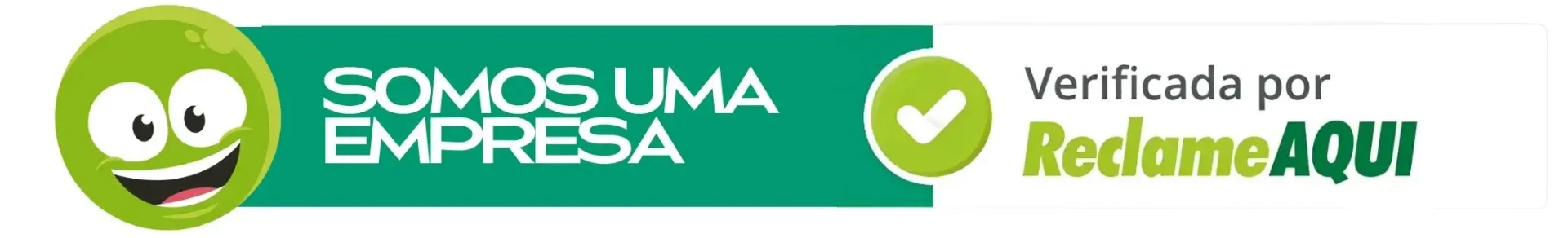 Somos uma empresa verificada por ReclameAQUI